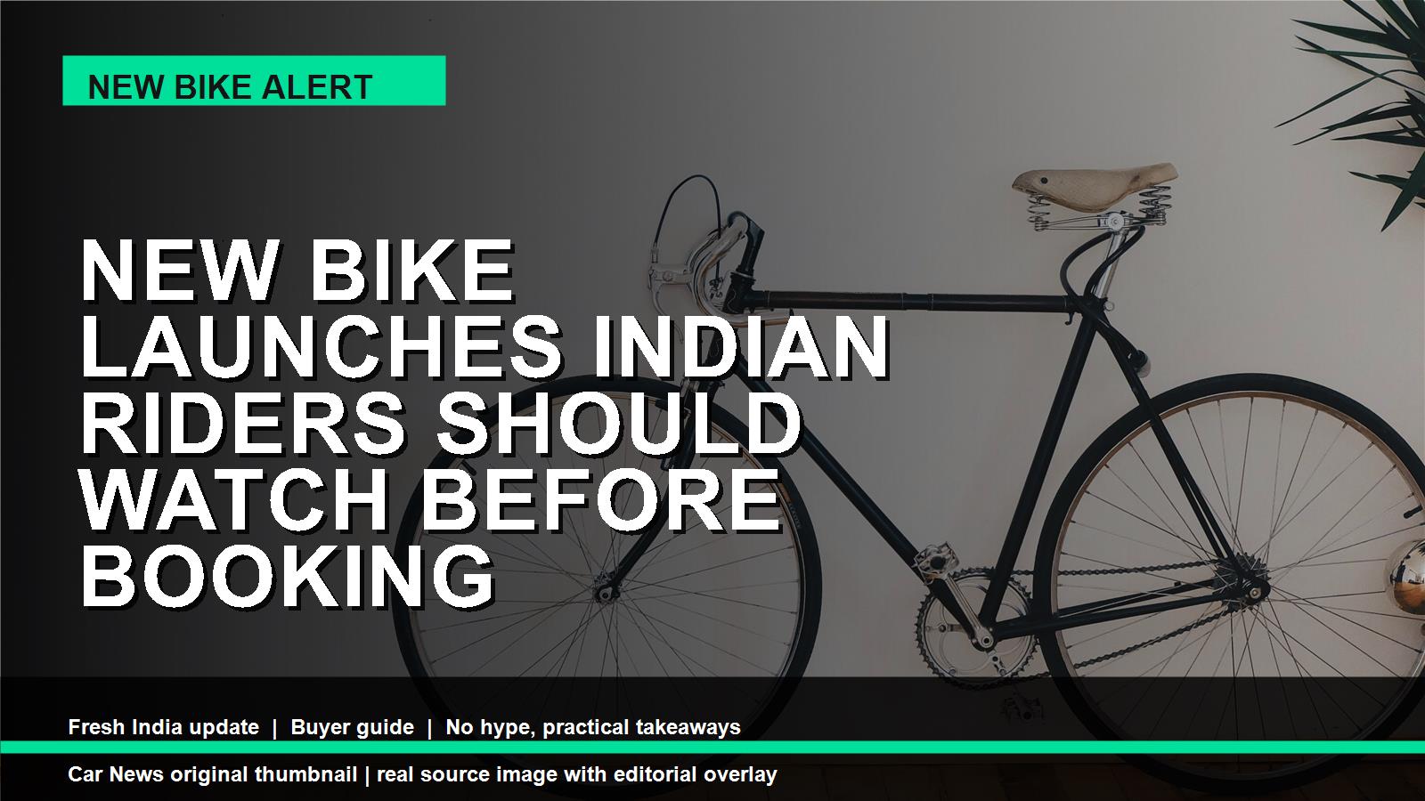 New Bike Launches Indian Riders Should Watch Before Booking editorial thumbnail based on bikes new launch research