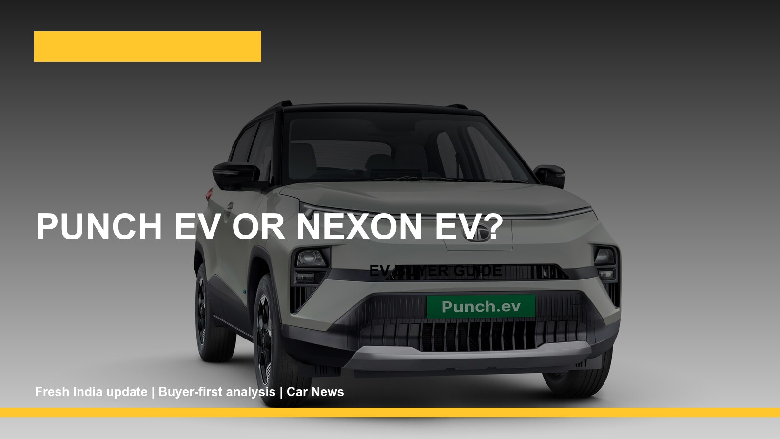 Punch EV vs Nexon EV 2026 buyer guide thumbnail using official Tata Punch EV imagery